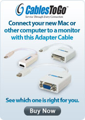 Cables To Go Connect your new Mac