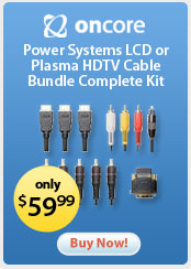 Oncore Power Systems &nbsp;- &nbsp;LCD or Plasma HDTV Cable Bundle Complete Kit