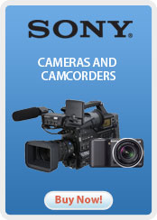 Sony Cameras and Camcorders