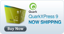 QuarkXPress 9 NOW SHIPPING