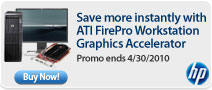 HP Save more instantly with ATI FirePro Workstation Graphics Accelerator