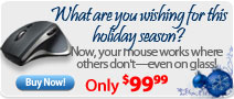 Now, your mouse works where others don't - even on glass!
